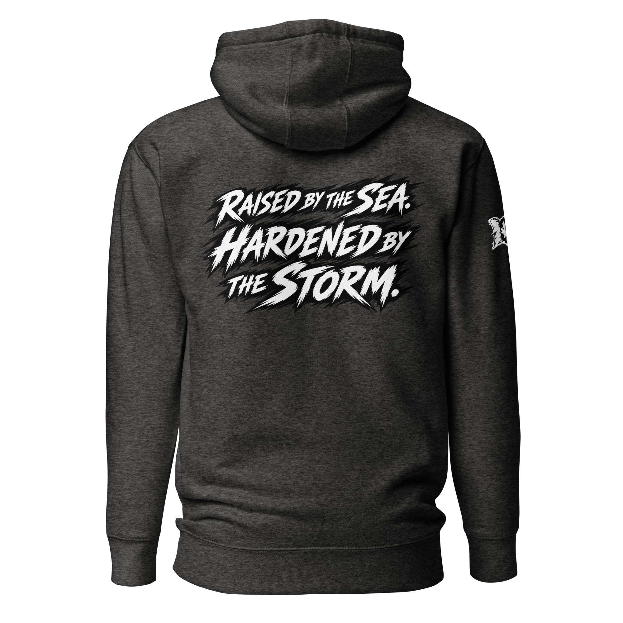 HARDEN BY THE STORM Hoodie - Relentless Fisher